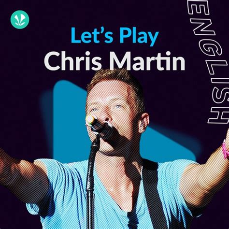 Let S Play Chris Martin Latest Songs Online Jiosaavn