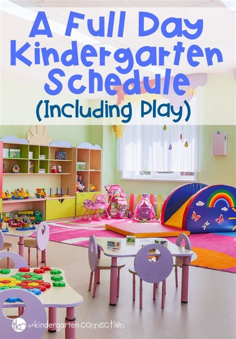 A Look At A Full Day Kindergarten Schedule Full Day Kindergarten