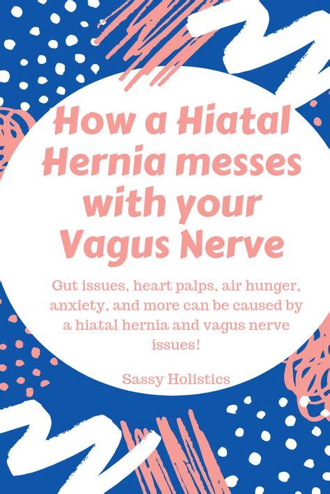 Hiatal Hernia A Hidden Cause Of Many Symptoms Vagus Nerve Health