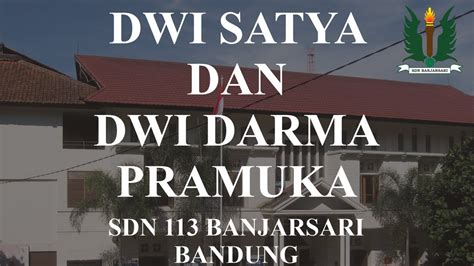 Dwi Satya Dan Dwi Darma Pramuka Sdn 113 Banjarsari Bandung Youtube