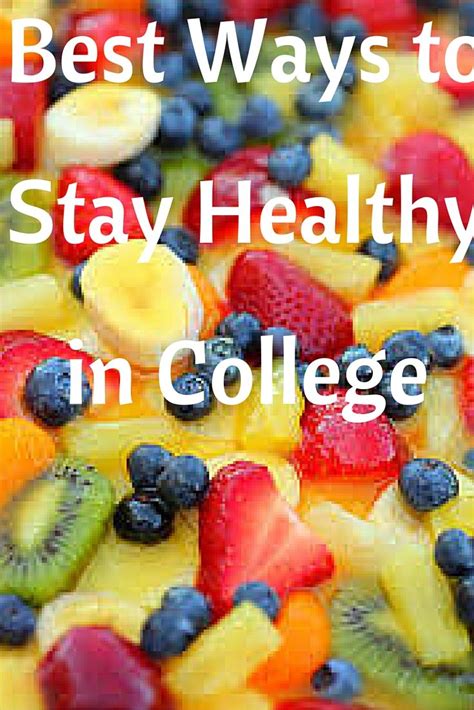 6 Tips To Eating Healthy And Staying Fit At College Wellness Habits