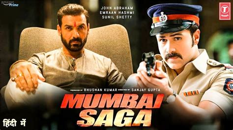 Mumbai Saga Full Movie Facts John Abraham Emraan Hashmi Mahesh