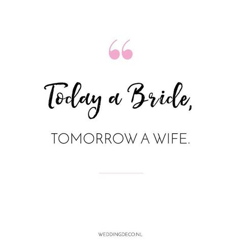 Bridal Quotes Married Quotes Pre Wedding Quotes Bride Quotes