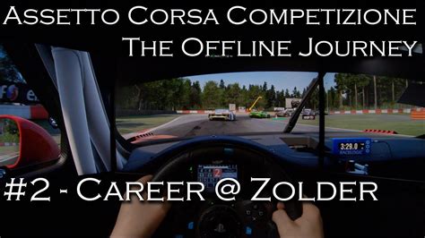 Assetto Corsa Competizione Offline Journey 2 Zolder POV Project