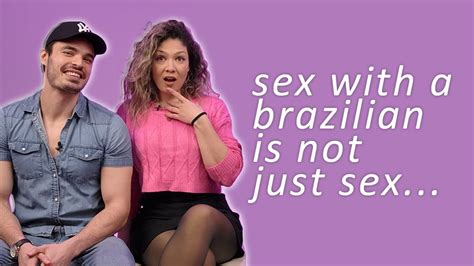 Sex With A Brazilian Is Different I Dating Unfiltered Youtube