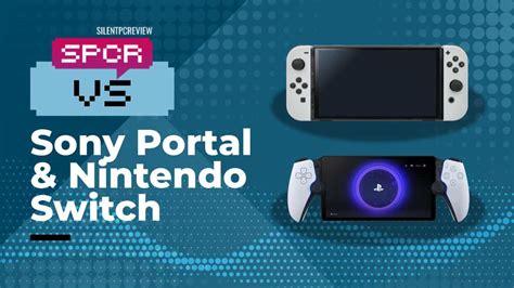 Sony Playstation Portal Vs Nintendo Switch Silent Pc Review