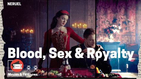 Blood Sex And Royalty Sin In British Royalty Miniseries Review En