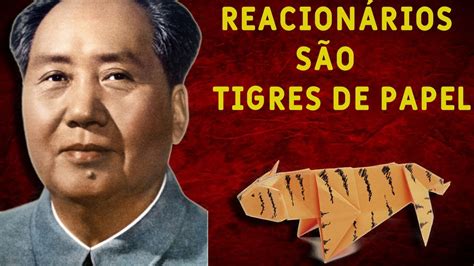 REACIONÁRIOS SÃO TIGRES DE PAPEL YouTube