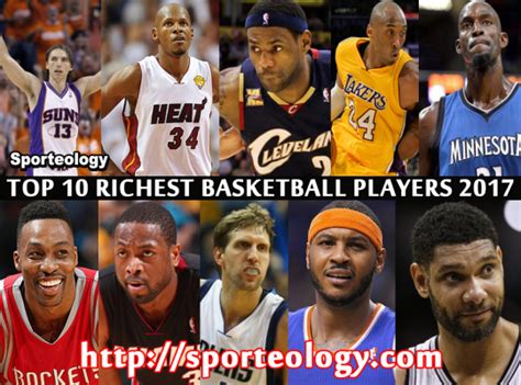 The players net worth, formal teams and endorsement deals. Top 10 Richest Basketball Players 2017 | Sporteology ...