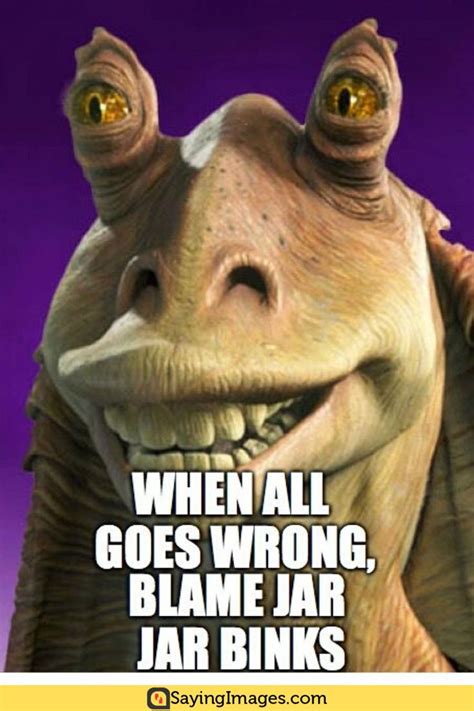 20 Jar Jar Binks Memes That Will Make You Love The Character Even More
