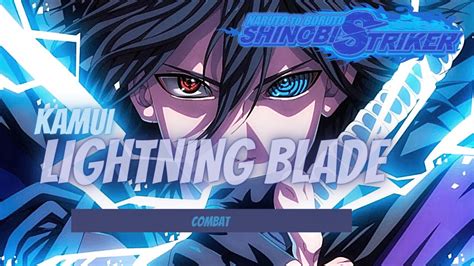 Kamui Lightning Blade Naruto To Boruto Shinobi Striker Youtube