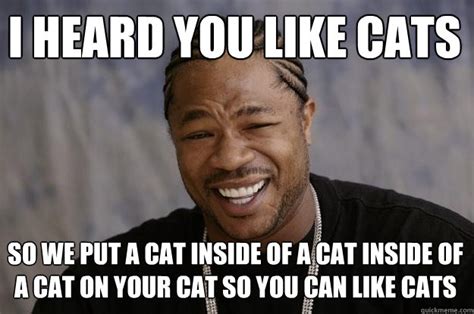 xzibit meme memes quickmeme