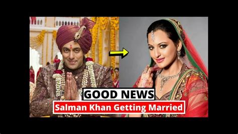 Salman Khan Secretly Married To Sonakshi Sinha Shocking Details Salman Sonakshi Wedding Youtube