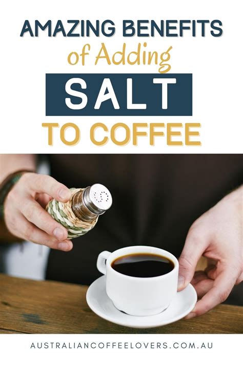 Heres Why You Should Add Salt In Coffee Youll Find Amazing Salt