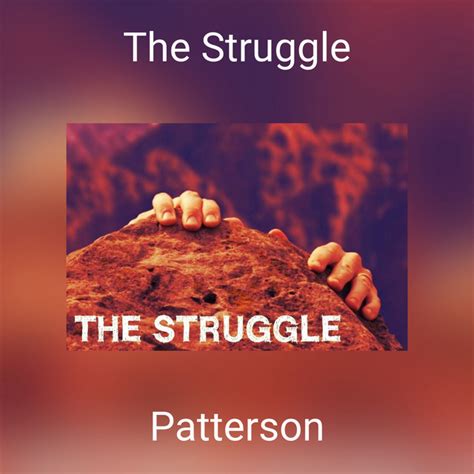 The Struggle Single By Patterson Spotify