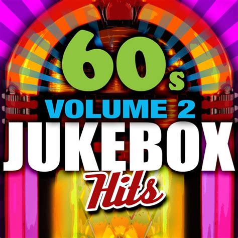 60s Jukebox Hits Vol 2 By Various Artists On Spotify