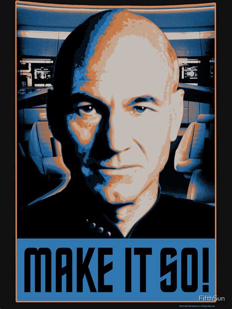 Star Trek Next Generation Captain Picard Make It So T Shirt By