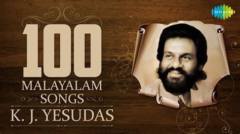 Kj Yesudas Top 100 Malayalam Songs One Stop Jukebox Hd Songs Youtube