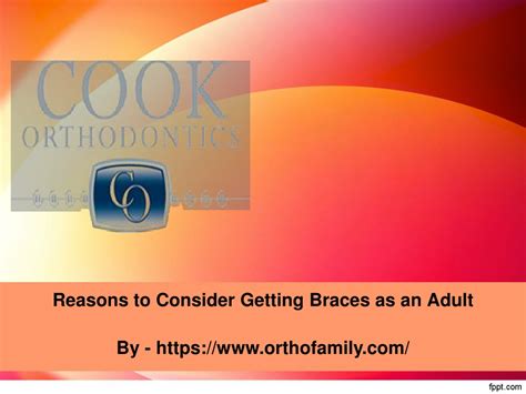 Ppt Reasons To Consider Getting Braces As An Adult Powerpoint