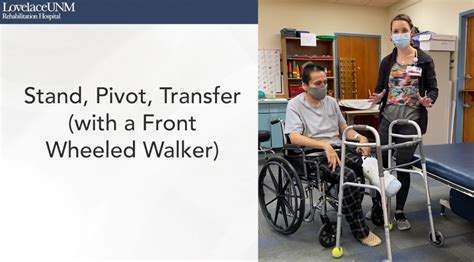 Stand Pivot Transfer With Front Wheeled Walker Lovelace Health System