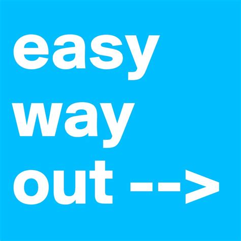 Easy Way Out Post By Campo On Boldomatic