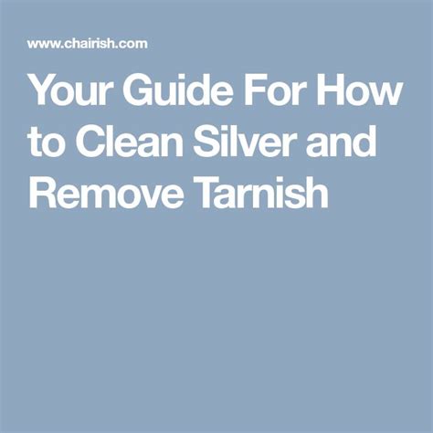 Your Guide For How To Clean Silver And Remove Tarnish How To Clean