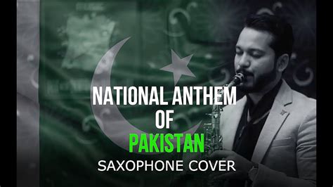 Pakistan National Anthem Lenny Massey Saxophone Youtube