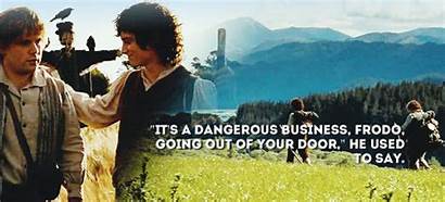 Frodo Quotes Lord Rings Tolkien Dangerous Sam