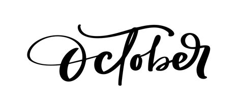 October Vector ink lettering. Handwriting black on white word. Modern ...