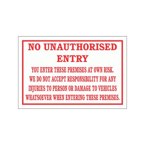 No Unauthorised Entry Disclaimer Sign