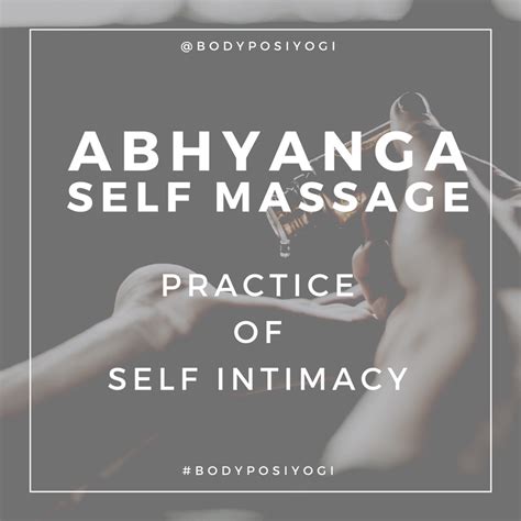 Abhyanga Self Massage A Practice Of Self Intimacy With Images