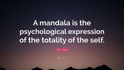 Cg Jung Quote A Mandala Is The Psychological Expression Of The