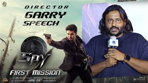 Director Garry Speech At Spy First Mission Youwe Media Youtube