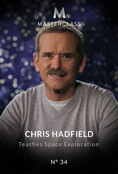 Masterclass Chris Hadfield Teaches Space Exploration Season 34