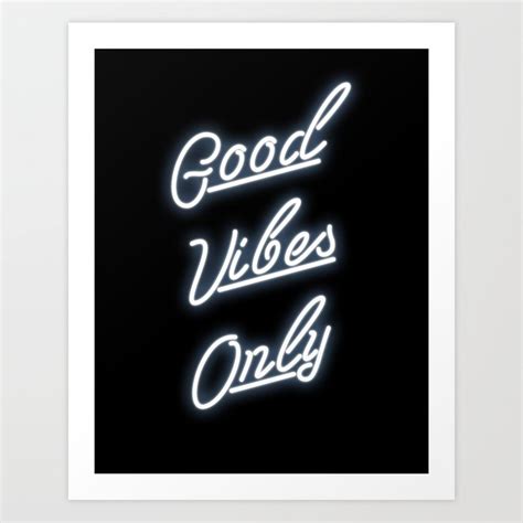Good Vibes Only Neon Sign Print Art Print By Theaestate