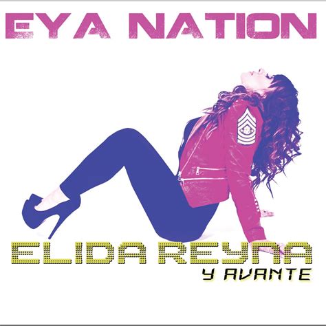 ‎eya Nation By Elida Reyna Y Avante On Apple Music