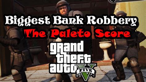 Gta V Bank Robbery L Mission 52 L The Paleto Score Youtube