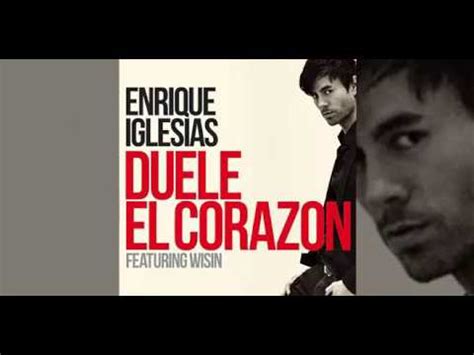 DESCARGAR Duele El Corazon Enrique Iglesias Ft Wisin YouTube