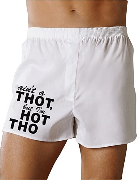 Tooloud Ain T A Thot But I M Hot Tho Boxers Shorts At Amazon Men’s Clothing Store
