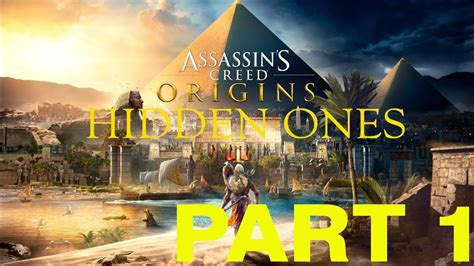 Assassins Creed Origins Hidden Ones Dlc Gameplay Walkthrough No Commentary Part Youtube