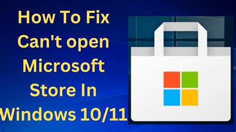 How To Fix Cant Open Microsoft Store In Windows 10 Windows 11 Updated