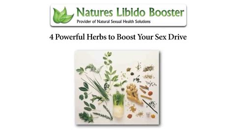 4 Powerful Herbs To Boost Your Sex Drive Natures Libido Booster Youtube