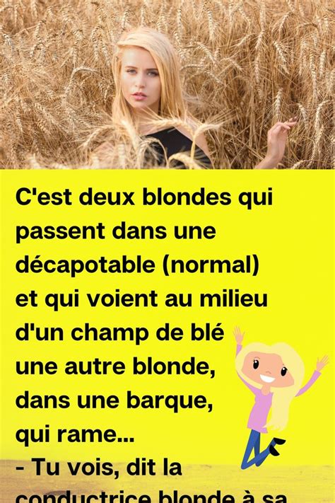 Blonde Comme Les Bl S Blague De Blonde Blagues De M Decin Blagues