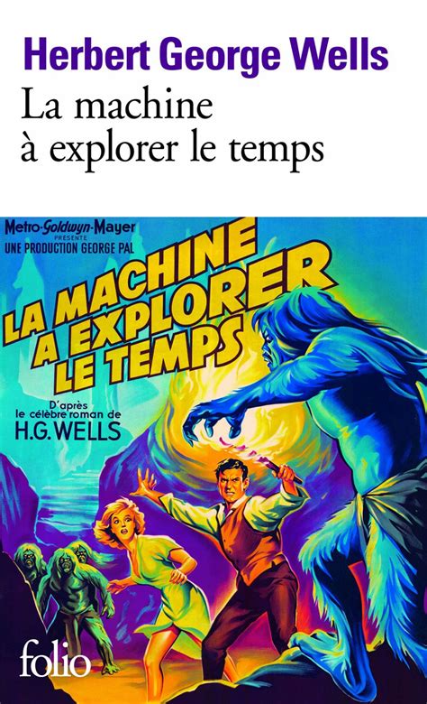 La Machine à Explorer Le Temps Résumé - 6 romans de science-fiction qui ont marqué les générations | La machine