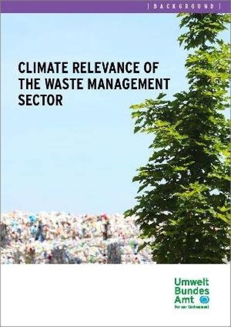 Climate Relevance Of The Waste Management Sector Umweltbundesamt