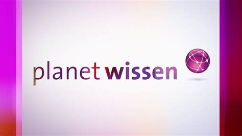 Planet Wissen Planet Wissen Sendungen A Z Video Mediathek Wdr