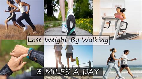 Lose Weight By Walking 3 Miles A Day Youtube