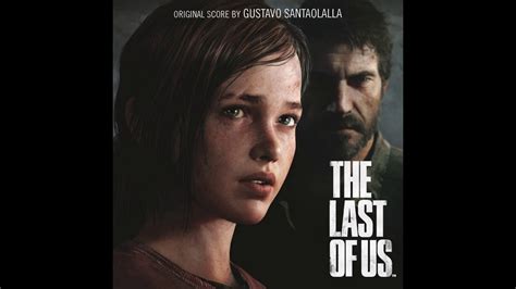 The Last Of Us Part Official Soundtrack The Hour Youtube
