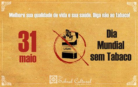 Blog Sobral Cultural De Maio Dia Mundial Sem Tabaco
