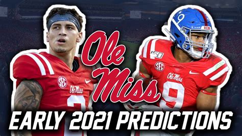 Ole Miss Football Early 2021 Predictions And Preview Ole Miss Rebels